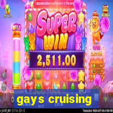 gays cruising
